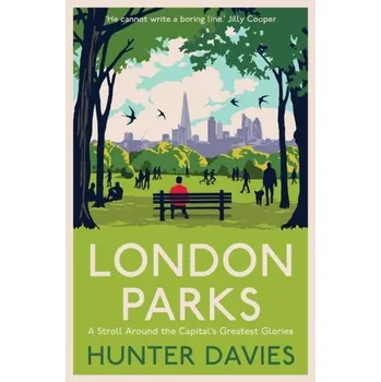 Cestování London Parks - Hunter Davies [EN] (2022, Měkká, Simon & Schuster Ltd)