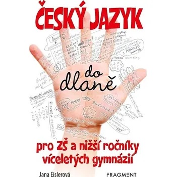 Český jazyk Český jazyk do dlaně: pro ZŠ a nižší ročník víceletých gymnázií Kniha