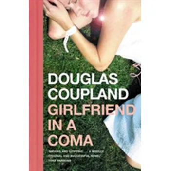 Girlfriend in a Coma - Douglas Coupland [EN] (1998, Brožovaná, HarperCollins Publishers)