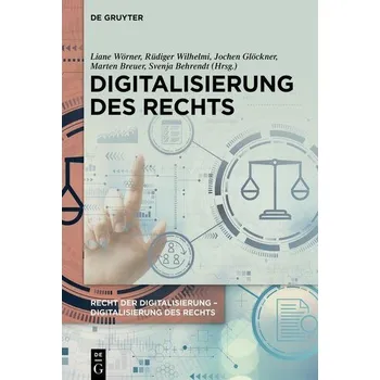 Digitalisierung des Rechts - Wörner, Liane