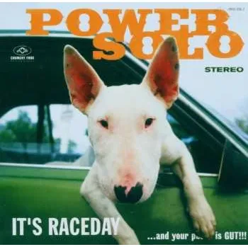 Zahraniční hudba CD Powersolo: It's Raceday ...And Your Pussy Is Gut!!! 2015