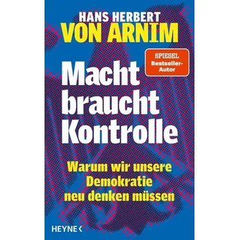 Macht braucht Kontrolle - Arnim, Hans Herbert von