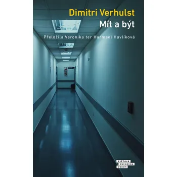 Mít a být - Dimitri Verhulst (2024,…