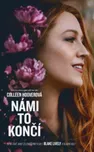 Námi to končí - Colleen Hoover (2024,…