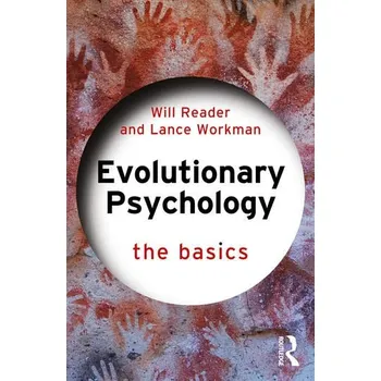 Evolutionary Psychology - Will Reader, Lance Workman