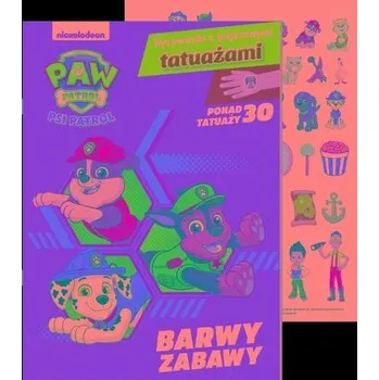 Pohádka Psi Patrol. Rysowanki z bajecznymi tatuażami cz.2 - praca zbiorowa
