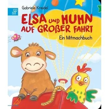 První čtění Elsa und Huhn auf großer Fahrt - Kreidel, Gabriele
