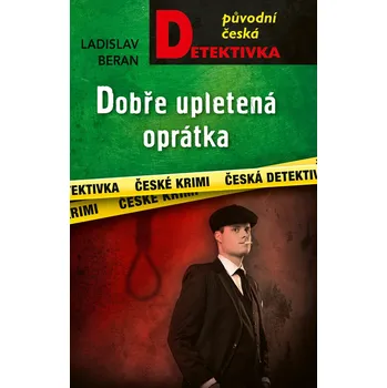 Kniha Dobře upletená oprátka - Ladislav Beran (E-Kniha)
