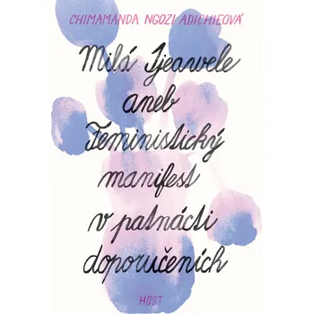 Kniha Milá Ijeawele aneb Feministický manifest v patnácti doporučeních