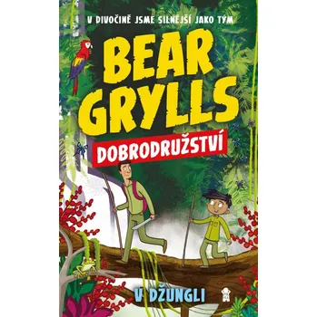 Bear Grylls: Dobrodružství v džungli