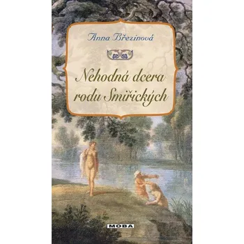 Kniha Nehodná dcera rodu Smiřických