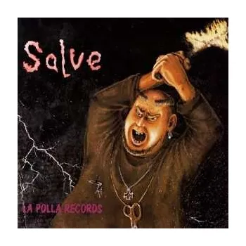 Zahraniční hudba LP La Polla Records: Salve LTD 2013 Bonus Tracks High Quality 180gr. Vinyl