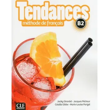 Francouzský jazyk Tendances BB: Livre de l'éleve