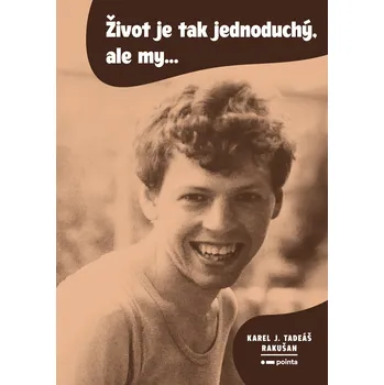 Kniha Život je tak jednoduchý, ale my…