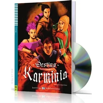 Španělský jazyk Lecturas ELI Adolescentes 3/B1: Destino Karminia + Downloadable Multimedia