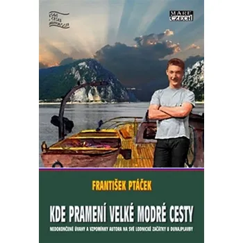Literární biografie Kde začínají dlouhé modré cesty