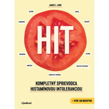 Kniha HIT: Kompletný sprievodca histamínovou intoleranciou