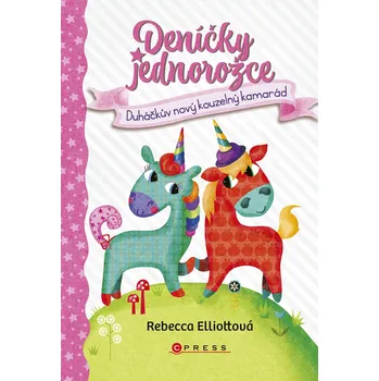 Kniha Deníčky jednorožce: Duháčkův nový kouzelný kamarád
