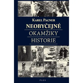 Kniha Neobyčejné okamžiky historie
