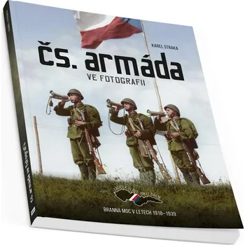 Čs. armáda ve fotografii