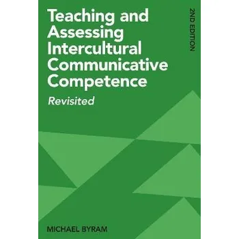Cizojazyčná kniha Teaching and Assessing Intercultural Communicative Competence: Revisited