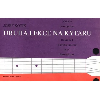 Umění Druhá lekce na kytaru /melodie-doprovod-bas/