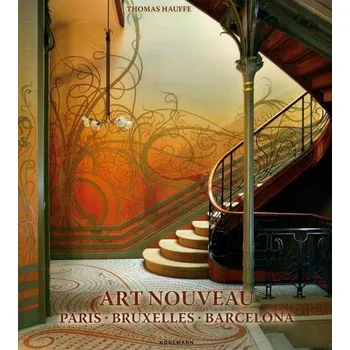 Cizí jazyk Art Nouveau: Paris, Bruxelles, Barcelona