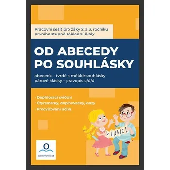 Český jazyk Od abecedy po souhlásky - Pracovní sešit