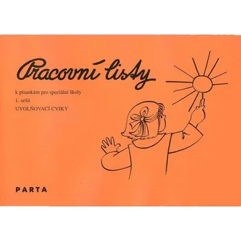 Český jazyk Pracovní listy k písankám pro speciální školy – 1. sešit, Uvolňovací cviky