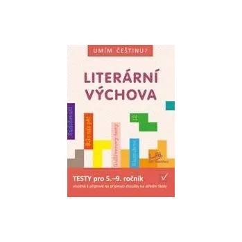 Český jazyk Umím češtinu? - Literární výchova 5 - 9