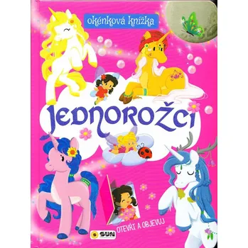 První čtění Okénková knížka - Jednorožci