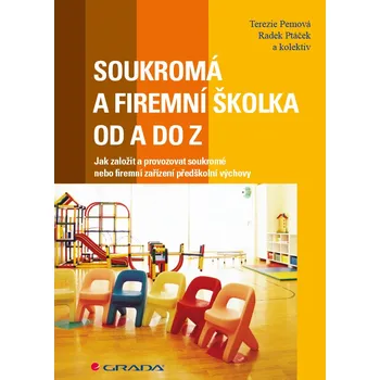 Kniha Soukromá a firemní školka od A do Z