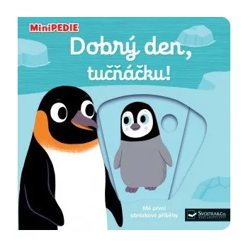 interaktivní kniha SVOJTKA & CO. MiniPEDIE Dobrý den, tučňáčku!