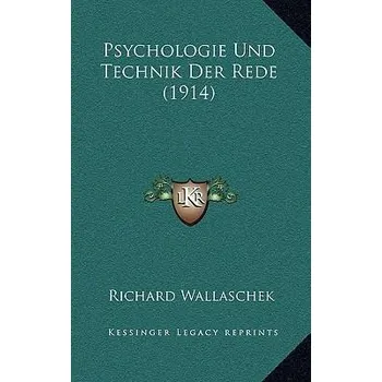 Cizojazyčná kniha Psychologie Und Technik Der Rede (1914)