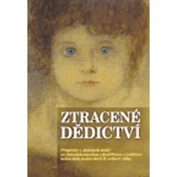 Populárně naučná literatura pro dospělé Ztracené dědictví