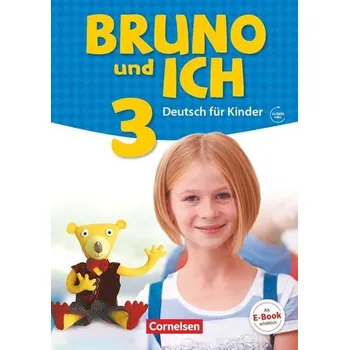 Německý jazyk Bruno und ich 3: Schülerbuchmit Audios online