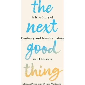 Literární biografie The Next Good Thing - Mirete, Salvador; Perez, Marcos Lopez