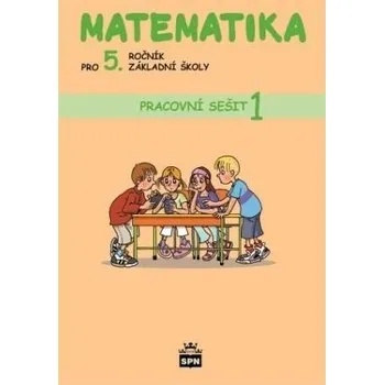 Matematika Matematika pro 5. ročník základní školy - Pracovní sešit 1