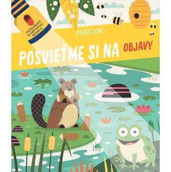 Posvieťme si na objavy Príroda