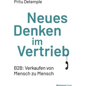 Osobní rozvoj Neues Denken im Vertrieb - Detemple, Pritu