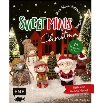 Mein Adventskalender-Häkelbuch: Sweet Minis Christmas - Nikolenko, Claudia