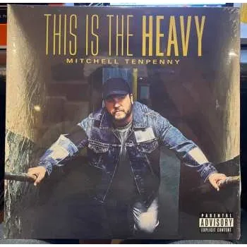 Zahraniční hudba LP Mitchell Tenpenny: This Is The Heavy 2022
