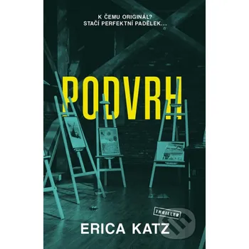 Kniha Podvrh - Erica Katz Vendeta