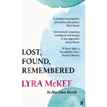 Lost, Found, Remembered - McKee, Lyra [EN] (2021, Měkká, Faber & Faber)