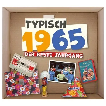 Typisch 1965 - Der beste Jahrgang - Redaktion Wartberg-Verlag