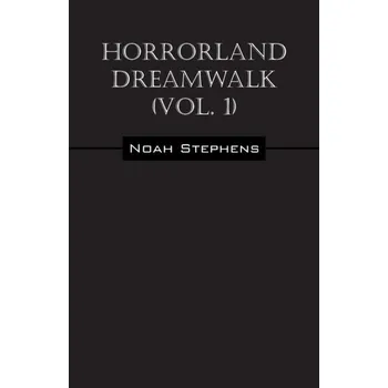 Komiks pro dospělé Horrorland Dreamwalk (Vol. 1) - Stephens, Noah