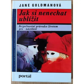 Osobní rozvoj Jak si nenechat ublížit, Jane Goldman 1996