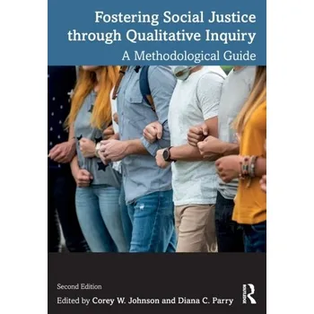 Fostering Social Justice through Qualitative Inquiry