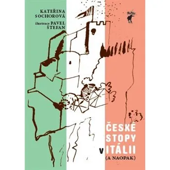 Itálie - České stopy v Itálii ( a naopak) - Kateřina Sochorová