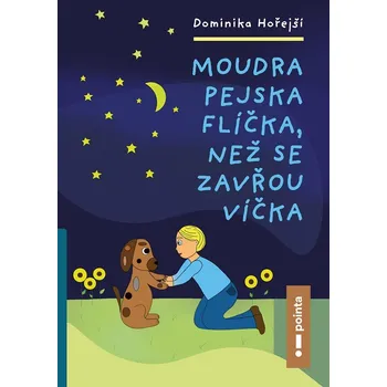 Pohádka Moudra pejska Flíčka, než se zavřou víčka